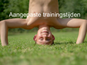 Aangepaste trainingstijden ivm Corona